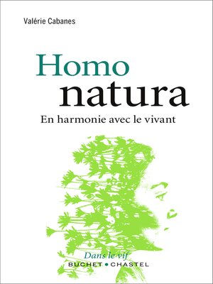 cover image of Homo natura. En harmonie avec le vivant